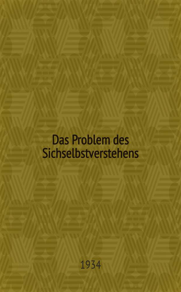 Das Problem des Sichselbstverstehens