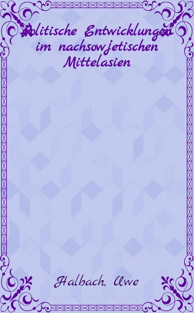 Politische Entwicklungen im nachsowjetischen Mittelasien : Usbekistan