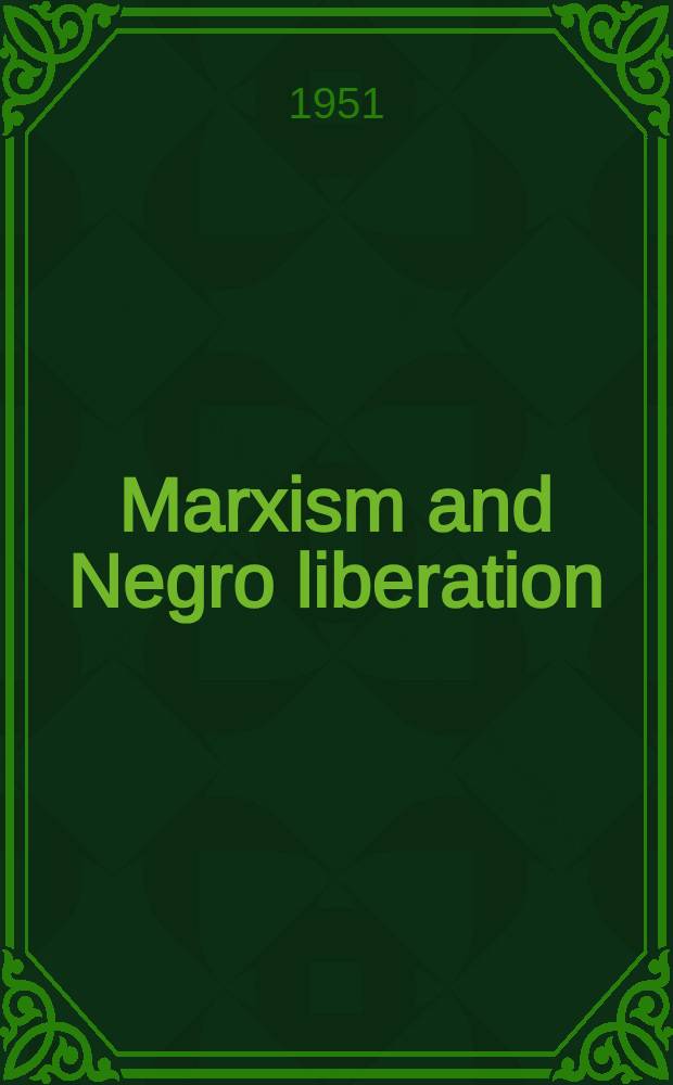 Marxism and Negro liberation