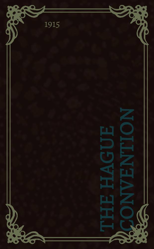 The Hague convention (II) of 1907 respecting the limitation of the employment of force for the recovery of contract debts
