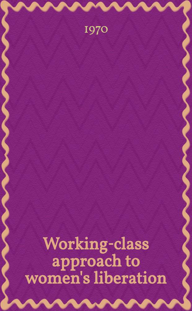 Working-class approach to women's liberation