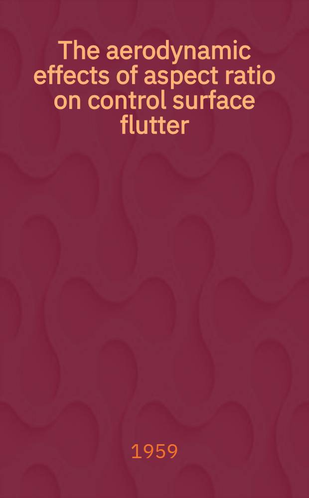 The aerodynamic effects of aspect ratio on control surface flutter