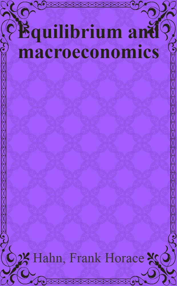 Equilibrium and macroeconomics