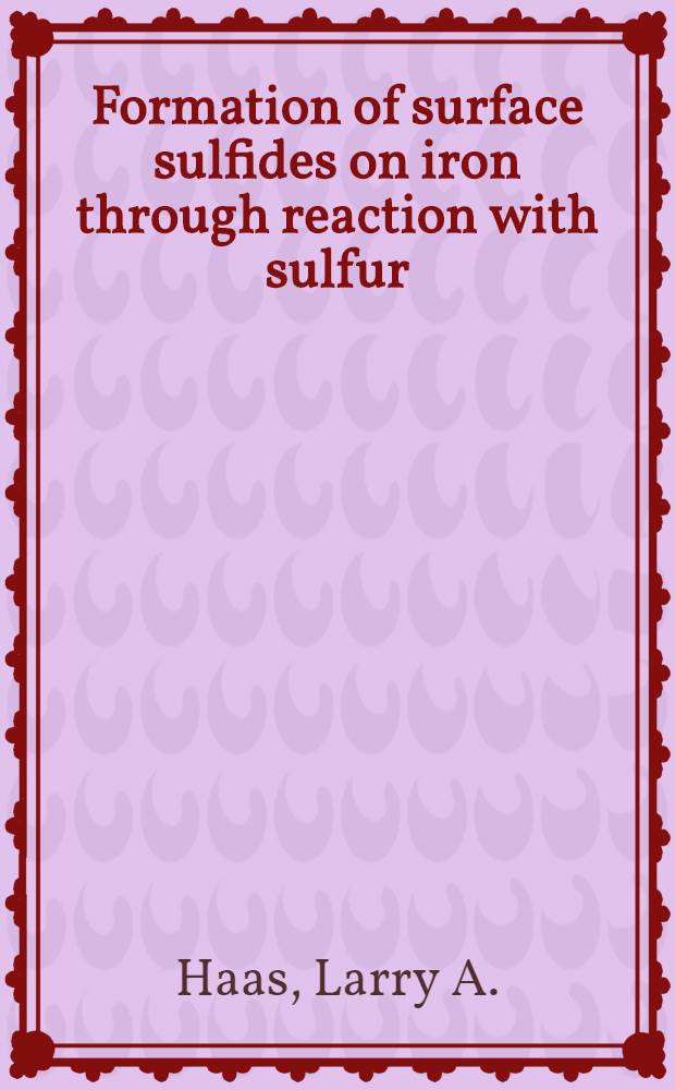 Formation of surface sulfides on iron through reaction with sulfur