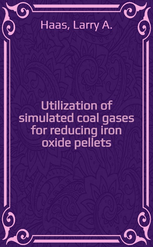 Utilization of simulated coal gases for reducing iron oxide pellets