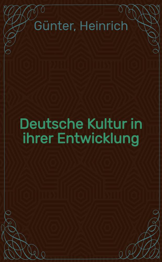 Deutsche Kultur in ihrer Entwicklung
