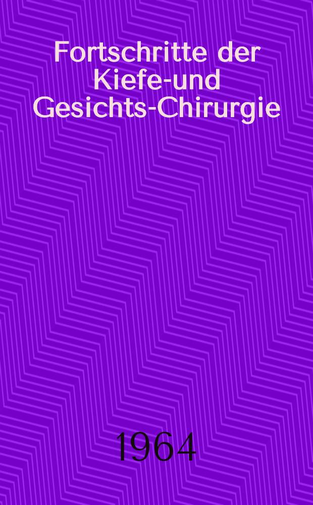 Fortschritte der Kiefer- und Gesichts-Chirurgie : Ein Jahrbuch : Inhalts- und Sachverzeichnis : Bd. 1-8 1955-1962