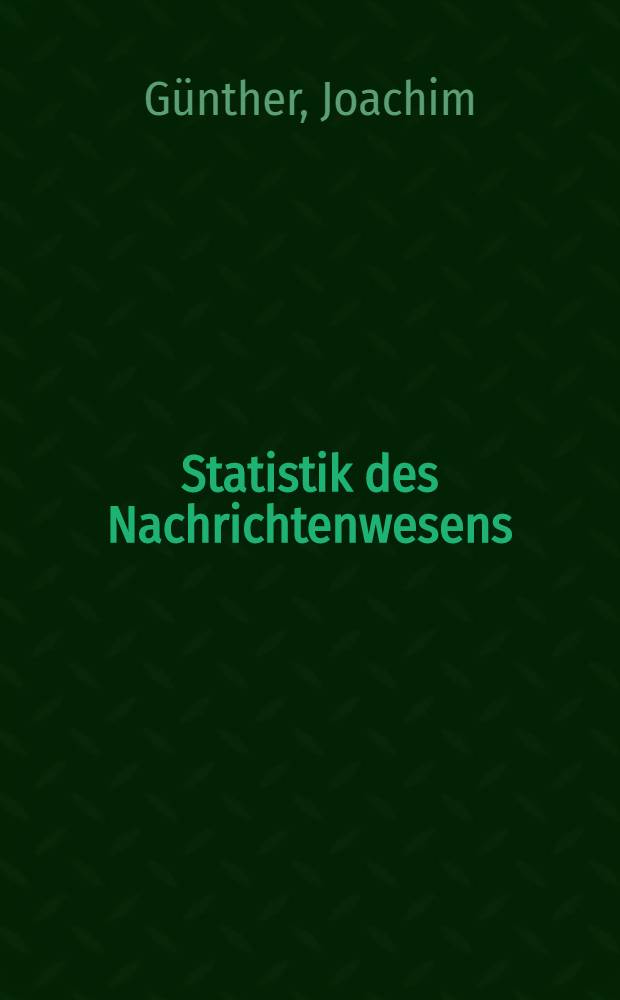 Statistik des Nachrichtenwesens
