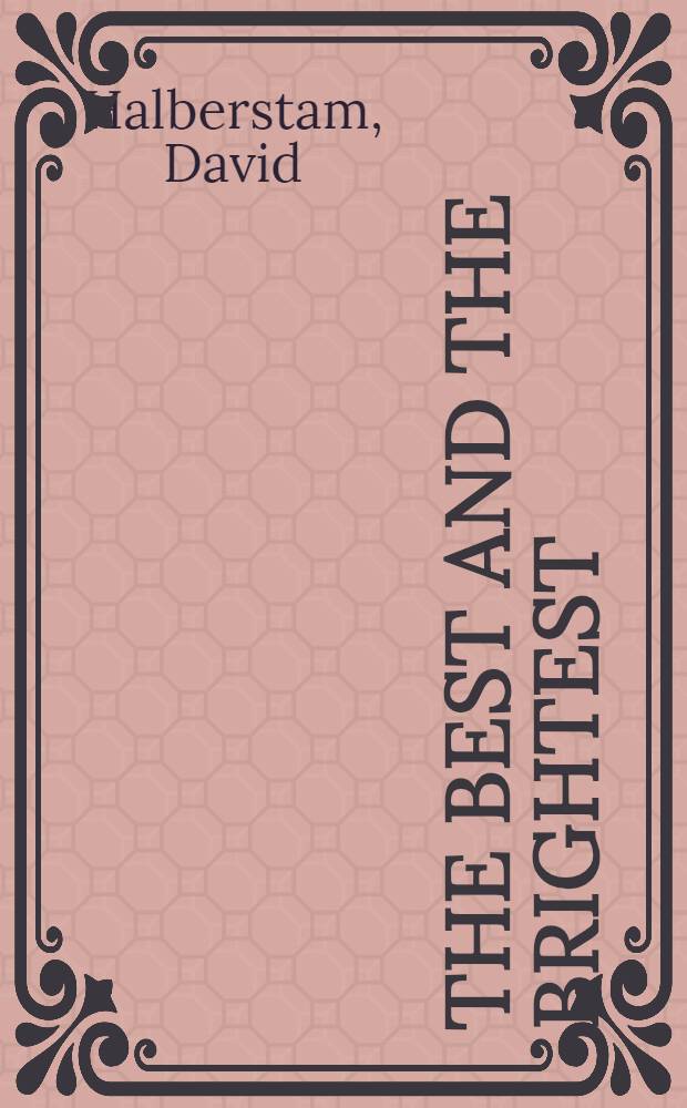 The best and the brightest