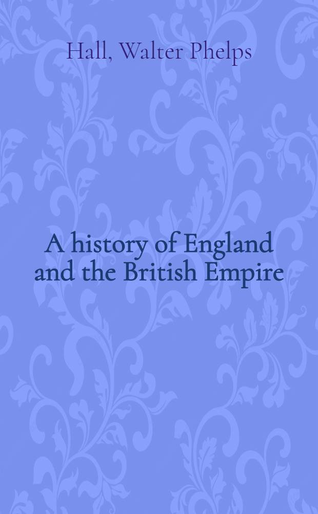 A history of England and the British Empire