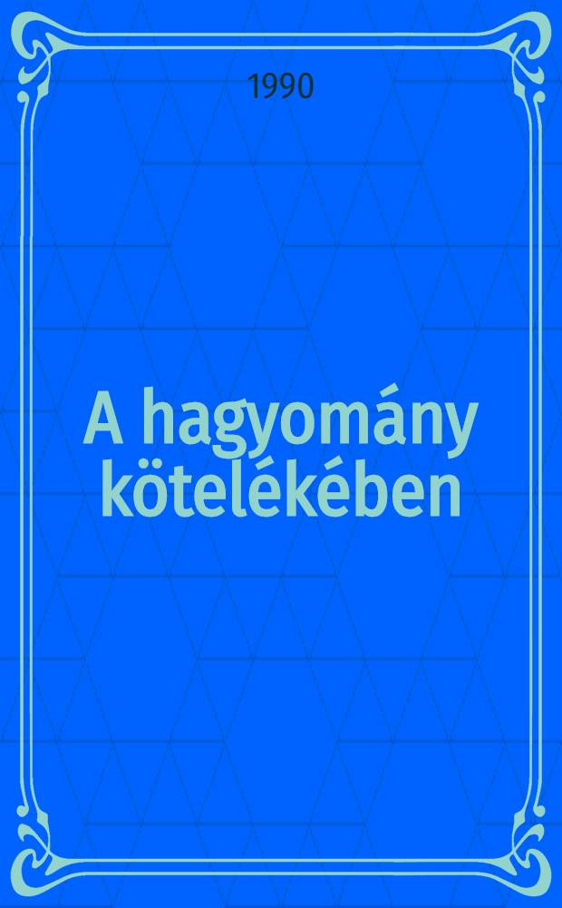 A hagyomány kötelékében : Tanulmányok a magyarországi zsidó folklór köréből