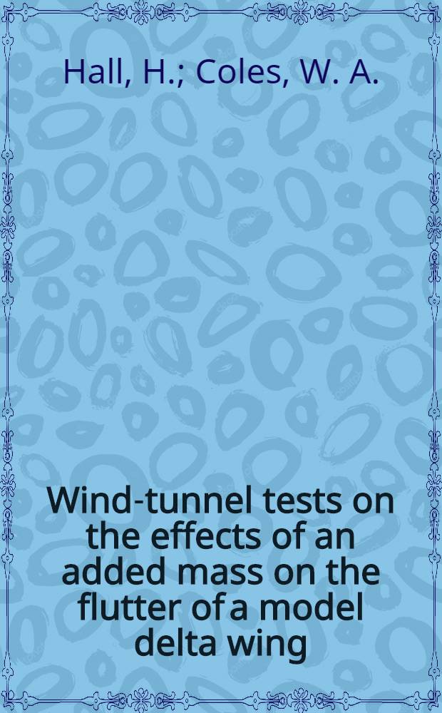 Wind-tunnel tests on the effects of an added mass on the flutter of a model delta wing