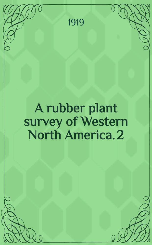 A rubber plant survey of Western North America. 2 : Chrysil, a new rubber from Chrysothamnus nauseous