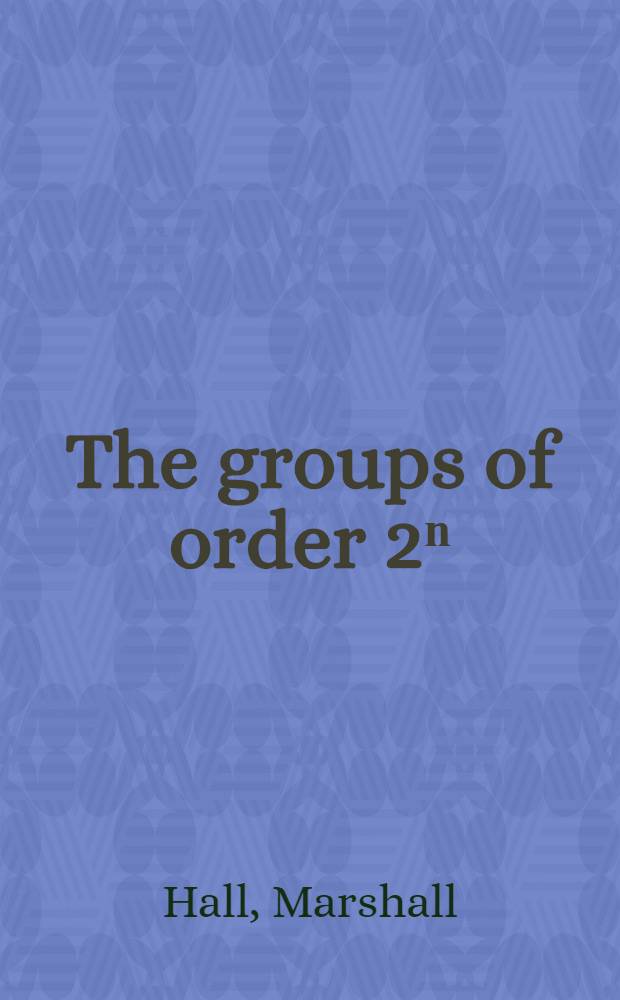 The groups of order 2ⁿ (n≤6)