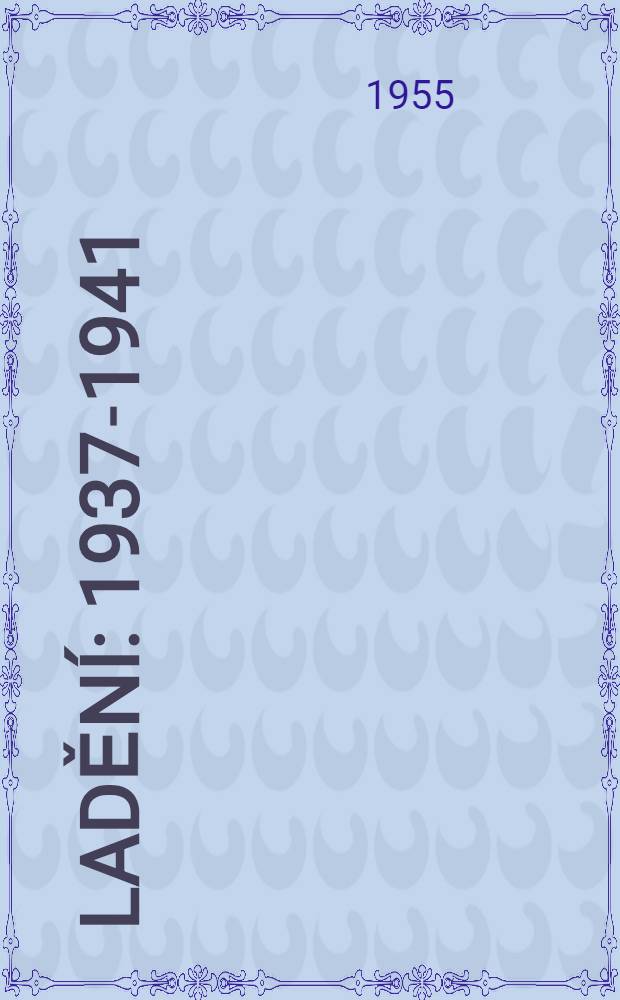 Ladění : 1937-1941 : Básně