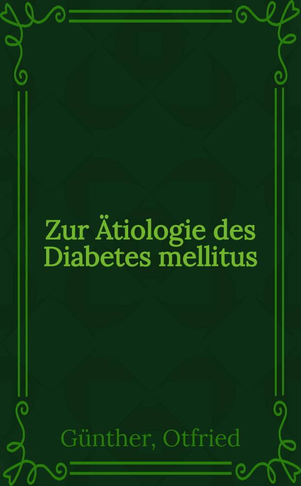 Zur Ätiologie des Diabetes mellitus