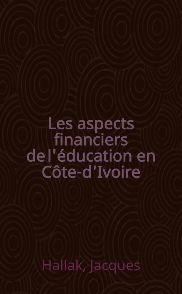 Les aspects financiers de l'éducation en Côte-d'Ivoire