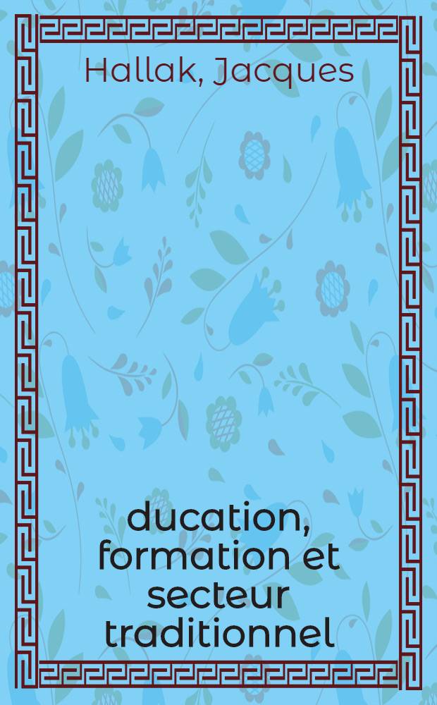 Éducation, formation et secteur traditionnel