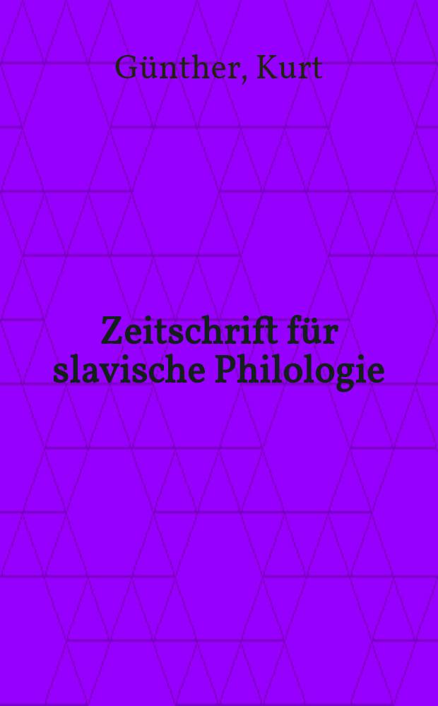 Zeitschrift für slavische Philologie : Gesamtinhaltsverzeichnis : Bd. 1-30 1924-1962