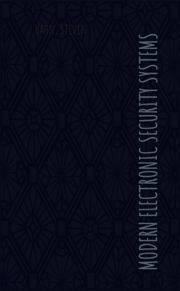 Modern electronic security systems