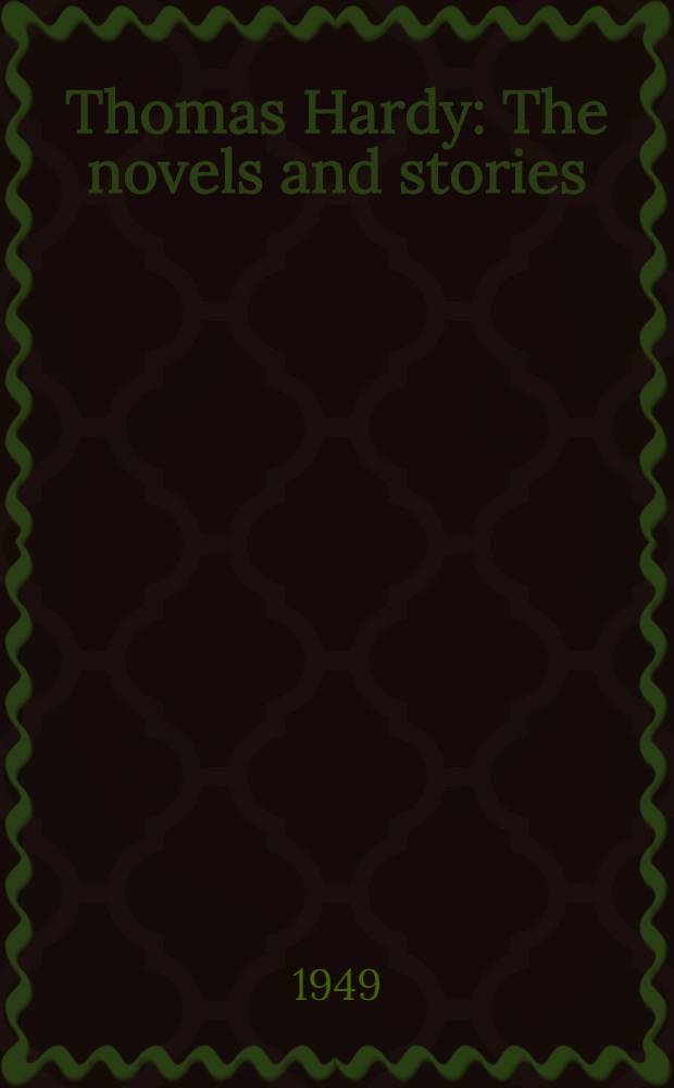 Thomas Hardy : The novels and stories