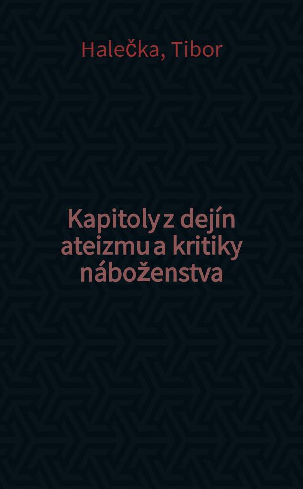 Kapitoly z dejín ateizmu a kritiky náboženstva