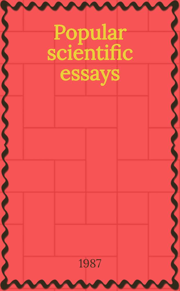 Popular scientific essays = Научно-популярные очерки