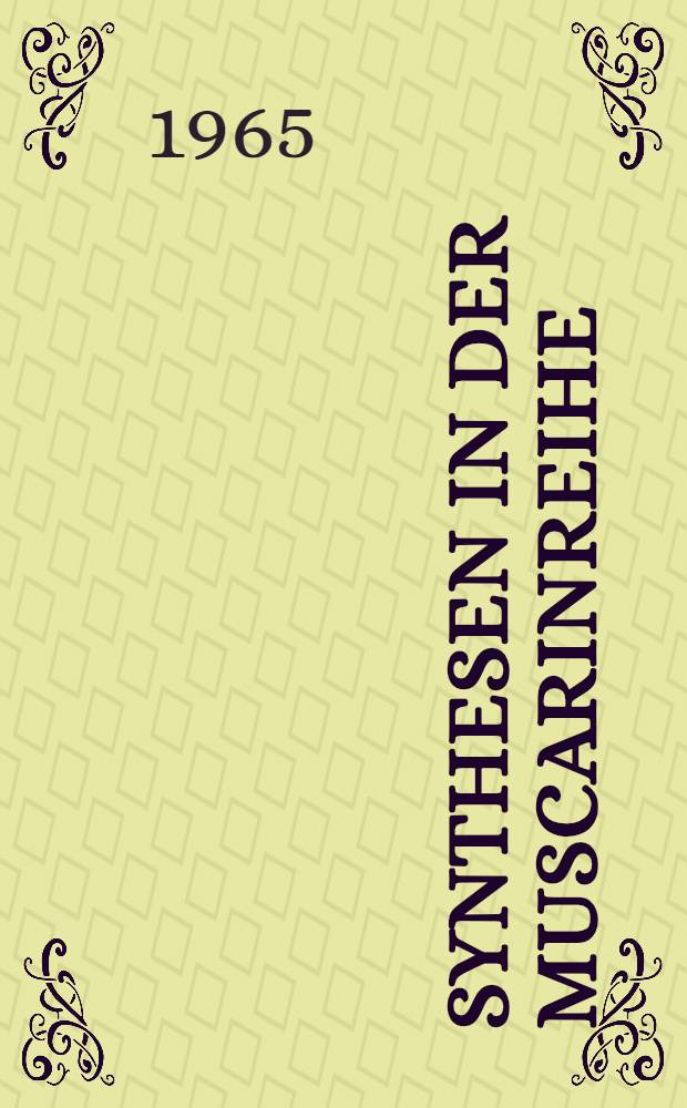 Synthesen in der Muscarinreihe