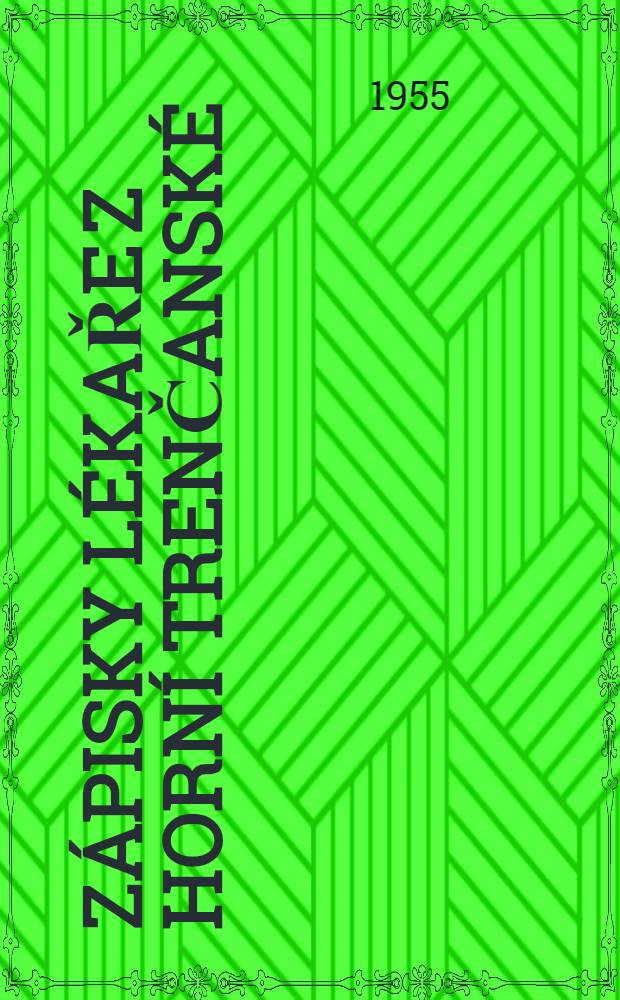 Zápisky lékaře z Horní Trenčanské