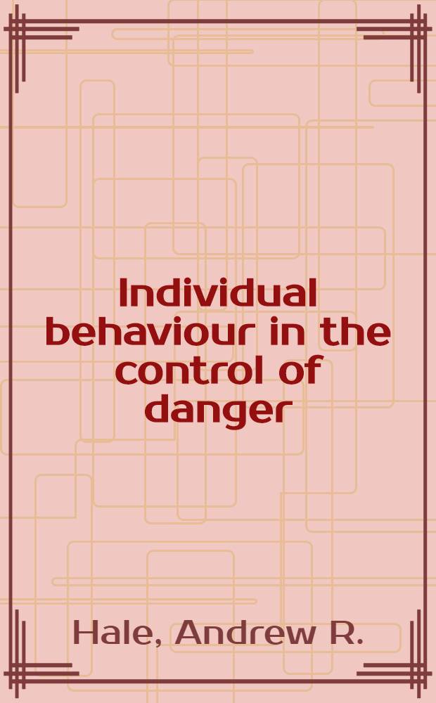 Individual behaviour in the control of danger