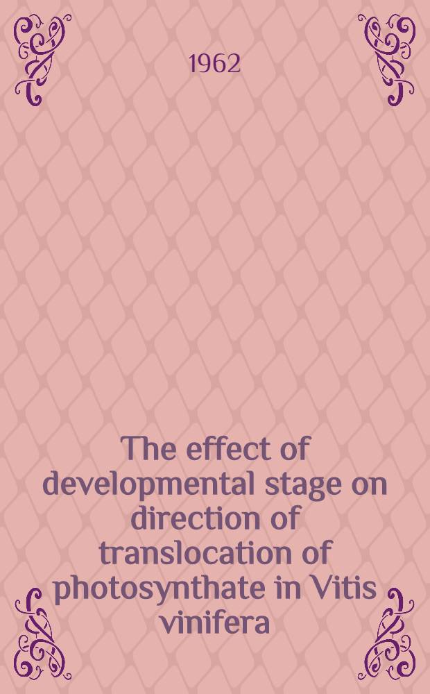 The effect of developmental stage on direction of translocation of photosynthate in Vitis vinifera