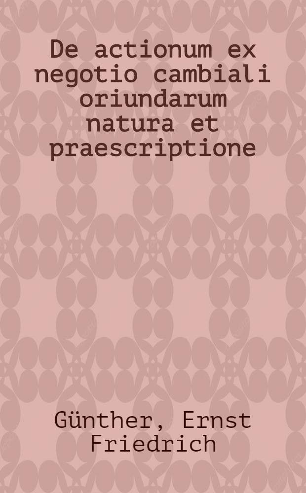 De actionum ex negotio cambiali oriundarum natura et praescriptione