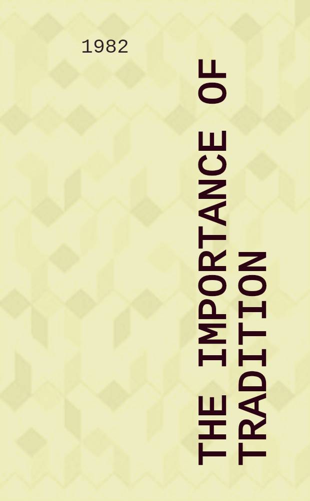 The importance of tradition