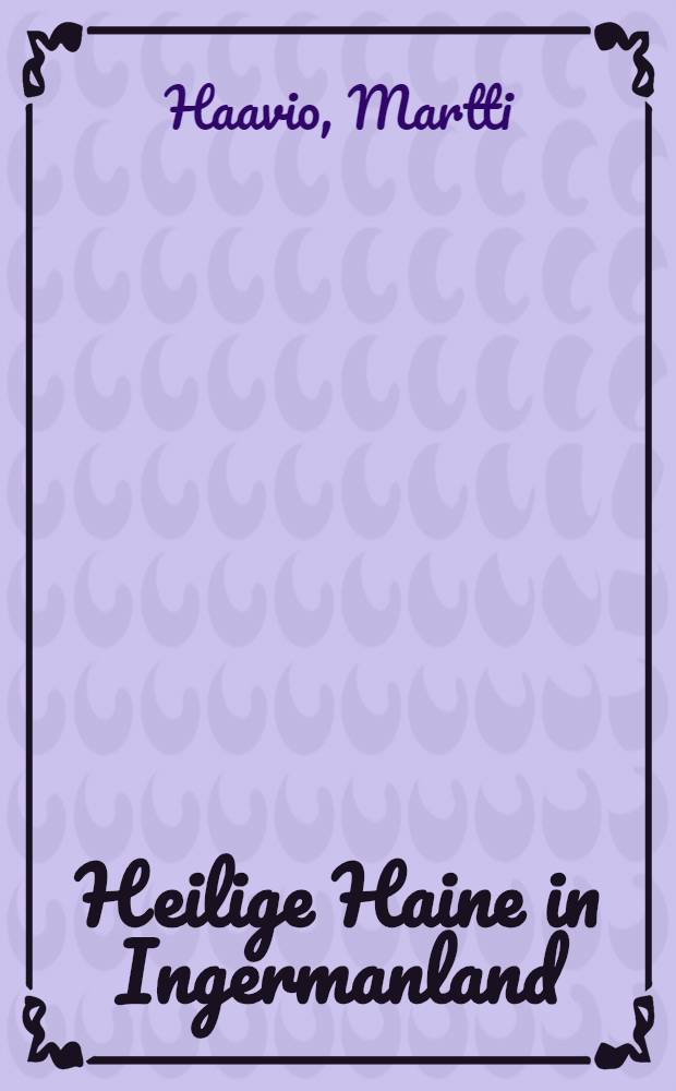 Heilige Haine in Ingermanland