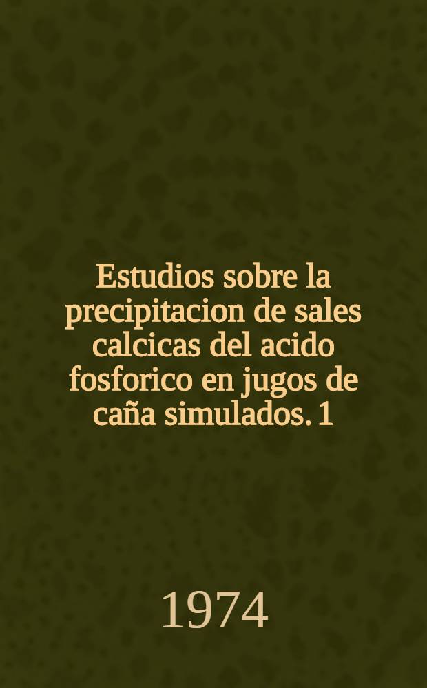 Estudios sobre la precipitacion de sales calcicas del acido fosforico en jugos de caña simulados. 1 : El doble papel de la cal como agente calcificante y como agente alcalizante. Concepto del jugo "balanceado para la precipitación"