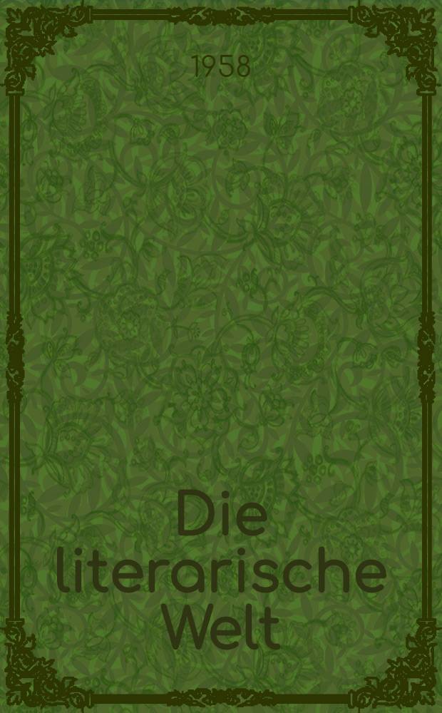 Die literarische Welt : Erinnerungen