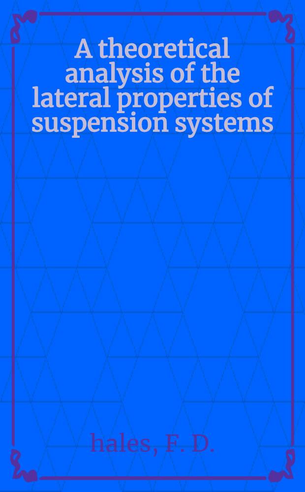 A theoretical analysis of the lateral properties of suspension systems