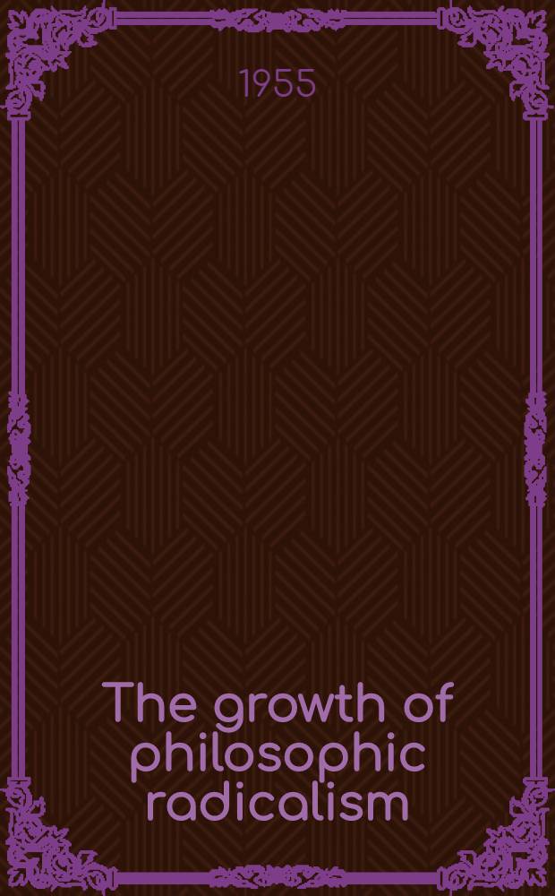 The growth of philosophic radicalism