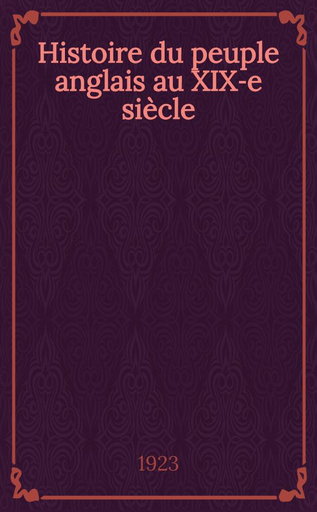 Histoire du peuple anglais au XIX-e siècle