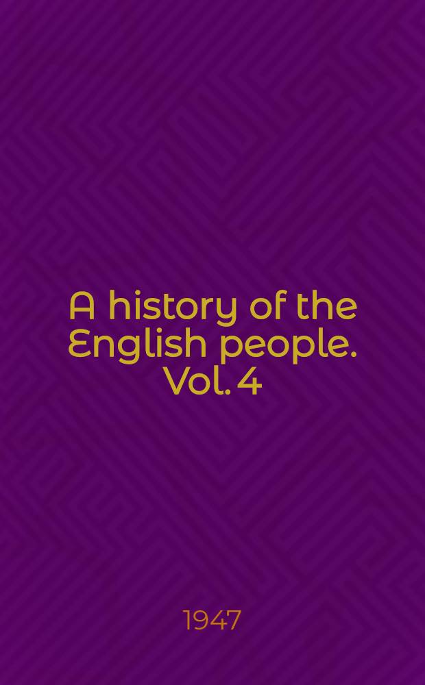 A history of the English people. Vol. 4 : 1841-1852