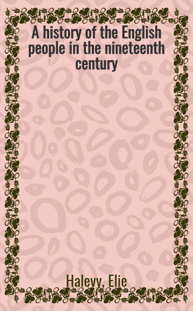 A history of the English people in the nineteenth century