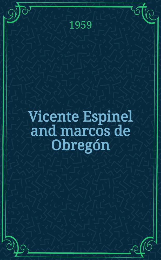 Vicente Espinel and marcos de Obregón : A life and its literary representation