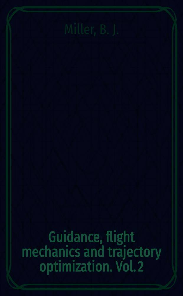 Guidance, flight mechanics and trajectory optimization. Vol. 2 : Observation theory and sensors