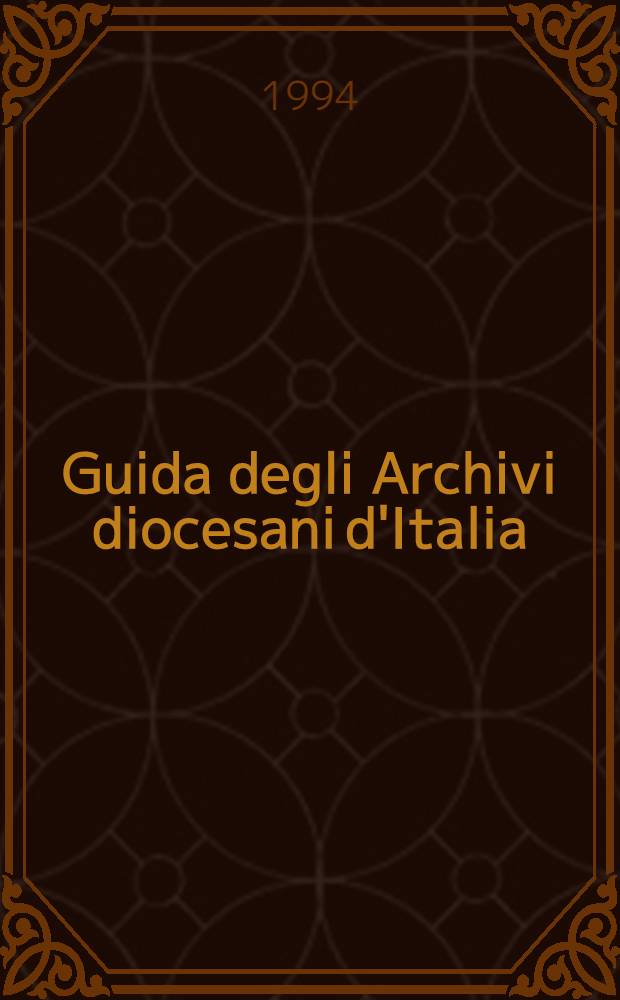Guida degli Archivi diocesani d'Italia