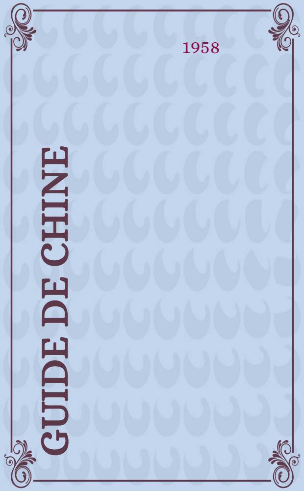 Guide de Chine