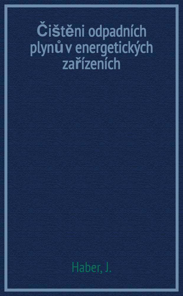 [Čištěni odpadních plynů v energetických zařízeních