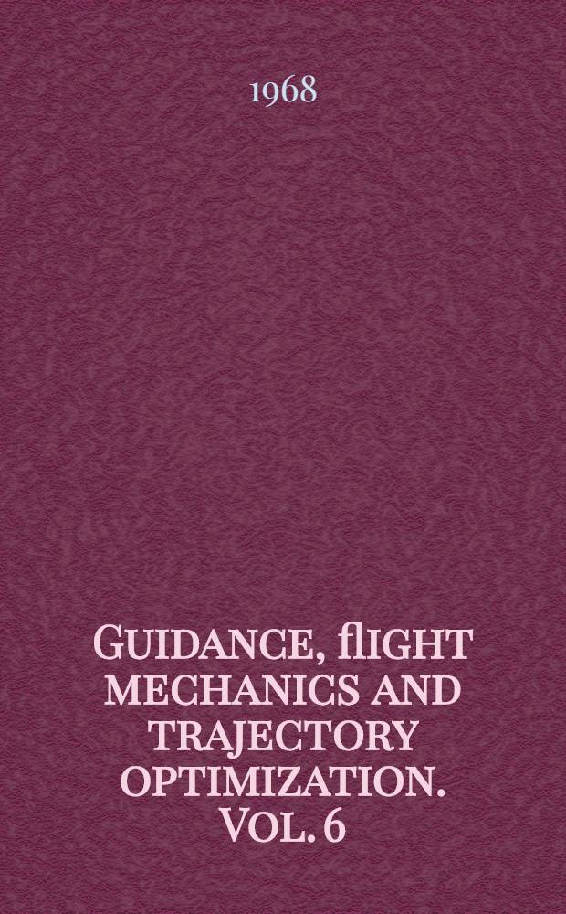 Guidance, flight mechanics and trajectory optimization. Vol. 6 : The N-body problem and special perturbation techniques