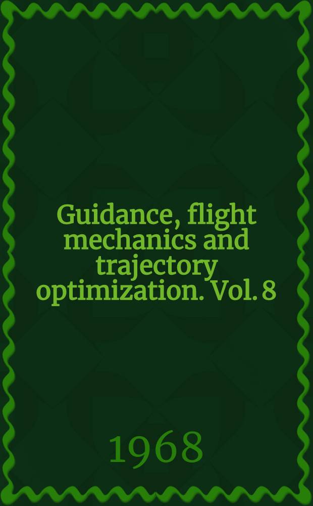Guidance, flight mechanics and trajectory optimization. Vol. 8 : Boost guidance equations