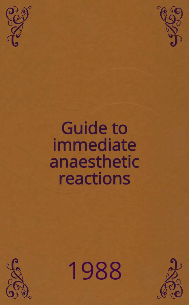 Guide to immediate anaesthetic reactions