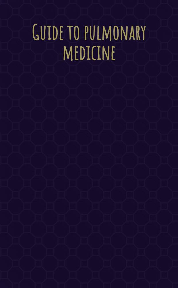 Guide to pulmonary medicine